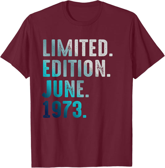 Limited Edition June 1973 Retro Vintage 1973 T-Shirt - T-Shirt | Maroon