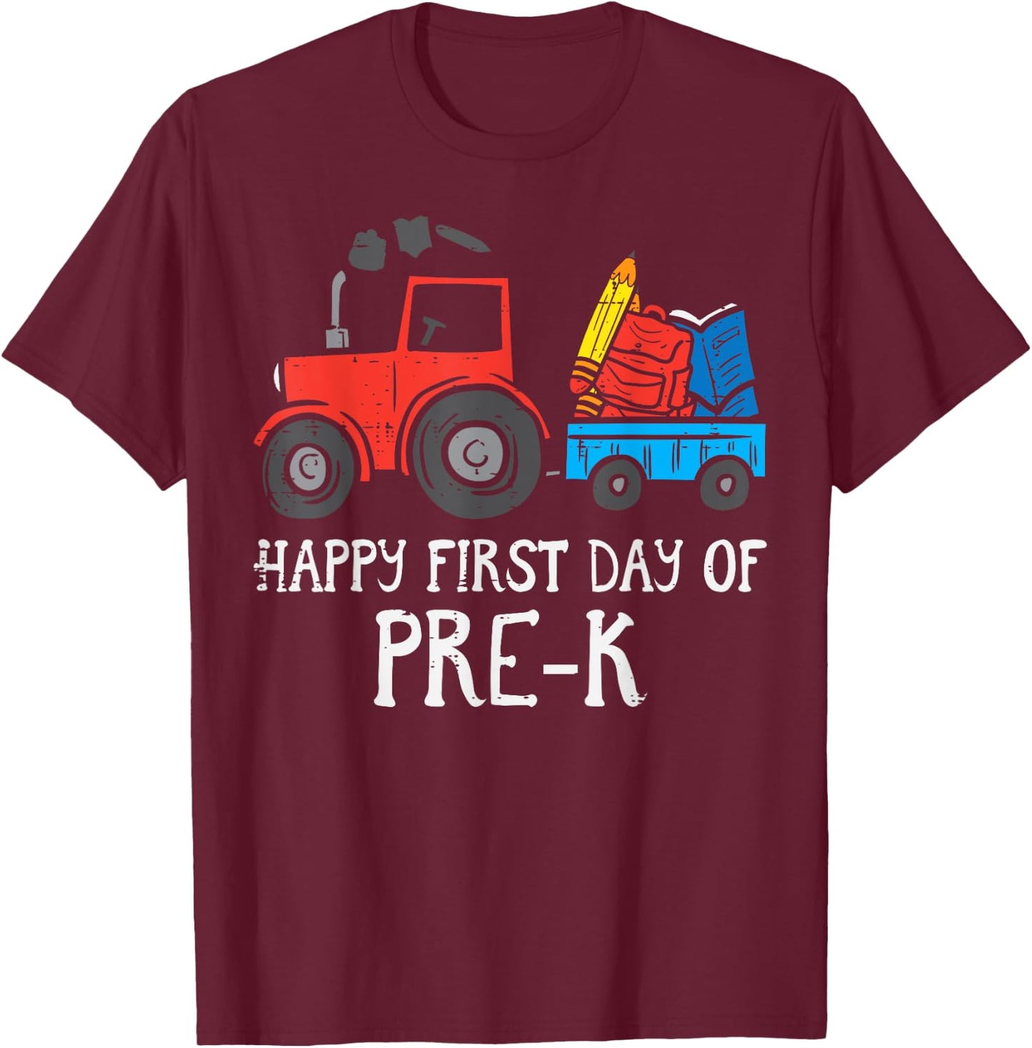 Tractor Happy First Day Of Pre-K Prek School Farm Truck Boys T-Shirt - T-Shirt | Maroon