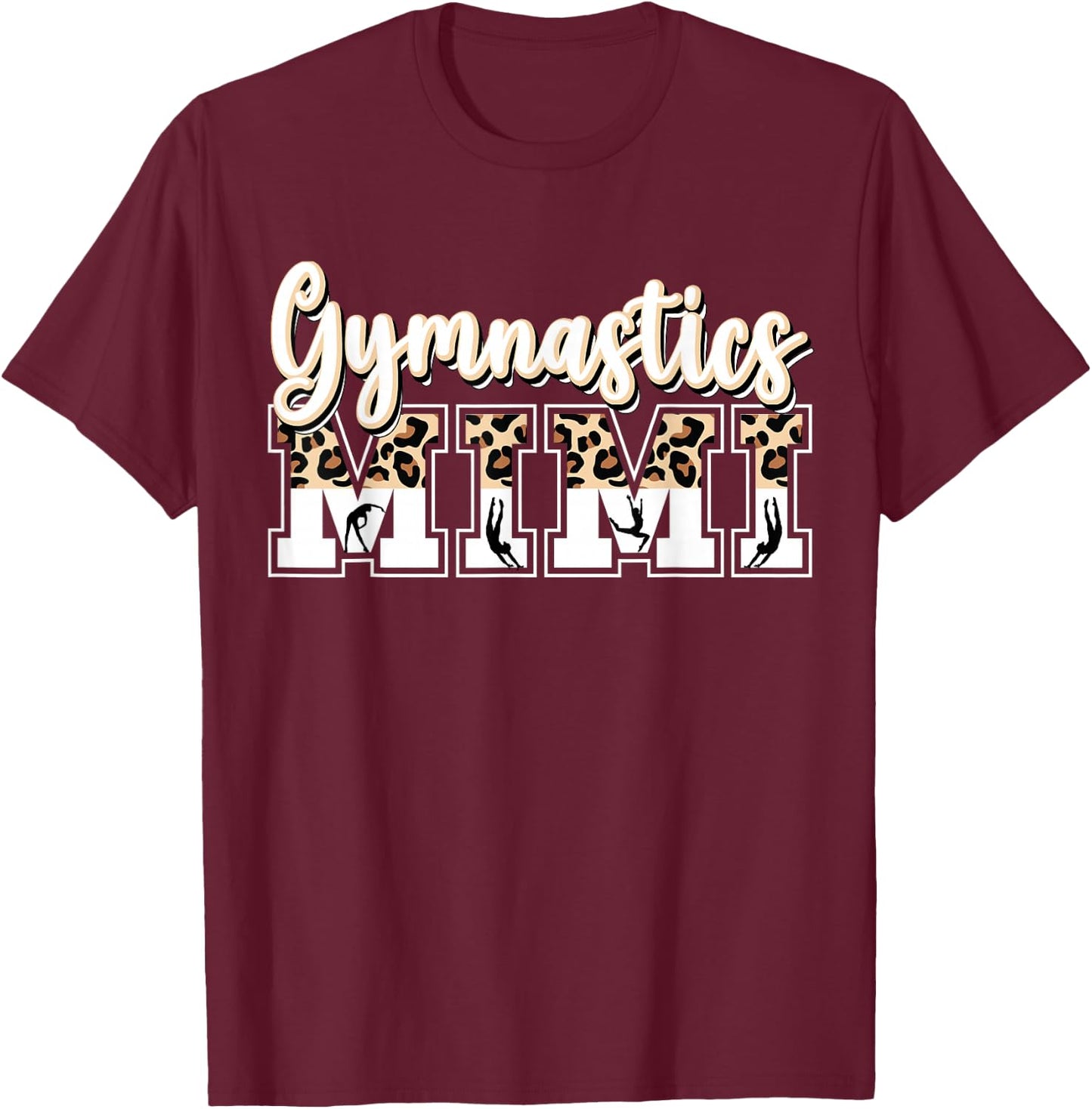 Gymnastics Mimi Leopard Grandma Mimi Of A Gymnast Mimi T-Shirt - T-Shirt | Maroon