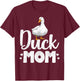 Duck Mom Shirt Funny Water Duckling Gifts T-Shirt - T-Shirt | Maroon