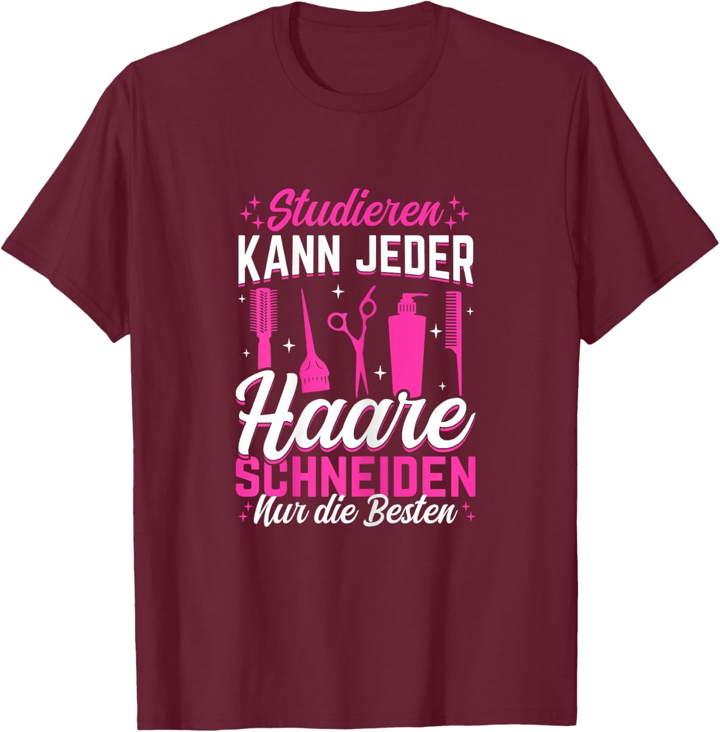 Women's hairdresser study can cut any hair only the best , black T-Shirt - T-Shirt | Maroon