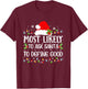 Most Likely To Ask Santa To Define Good Christmas Family T-Shirt - T-Shirt | Maroon