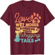 Love is Wet Noses Sloppy Kisses and Wagging Tails T-Shirt - T-Shirt | Maroon