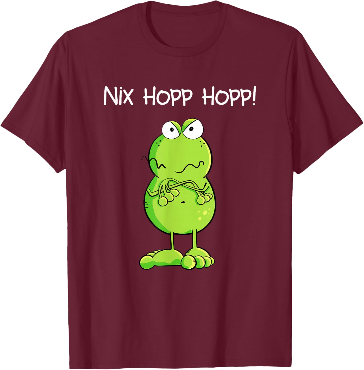 Nix Hopp Hopp Groummyiger Frog Statement Nö , black T-Shirt - T-Shirt | Maroon