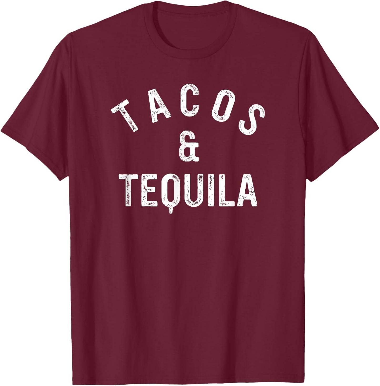 Tacos & Tequila Funny Taco Lover Saying Slogan T-Shirt - T-Shirt | Maroon