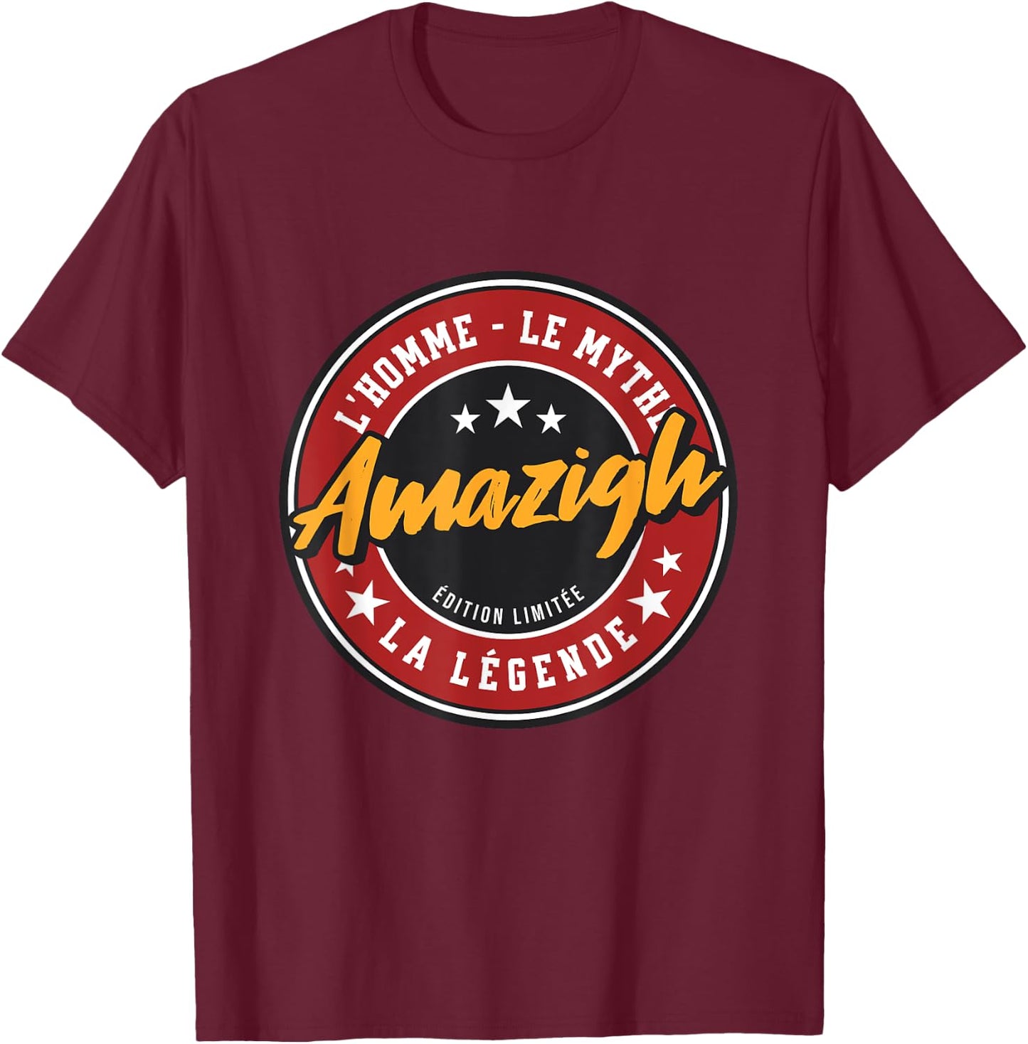 Amazigh Man Myth Legend Gift Kabyle Humor T-Shirt - T-Shirt | Maroon