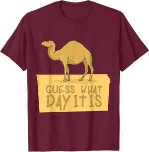 Happy Hump Day Guess What Day Is It Camel Design T-Shirt - T-Shirt | Maroon