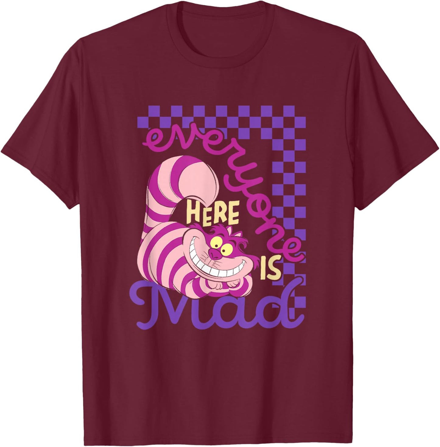 Disney Alice in Wonderland Cheshire Cat Everyone Here is Mad T-Shirt - T-Shirt | Maroon