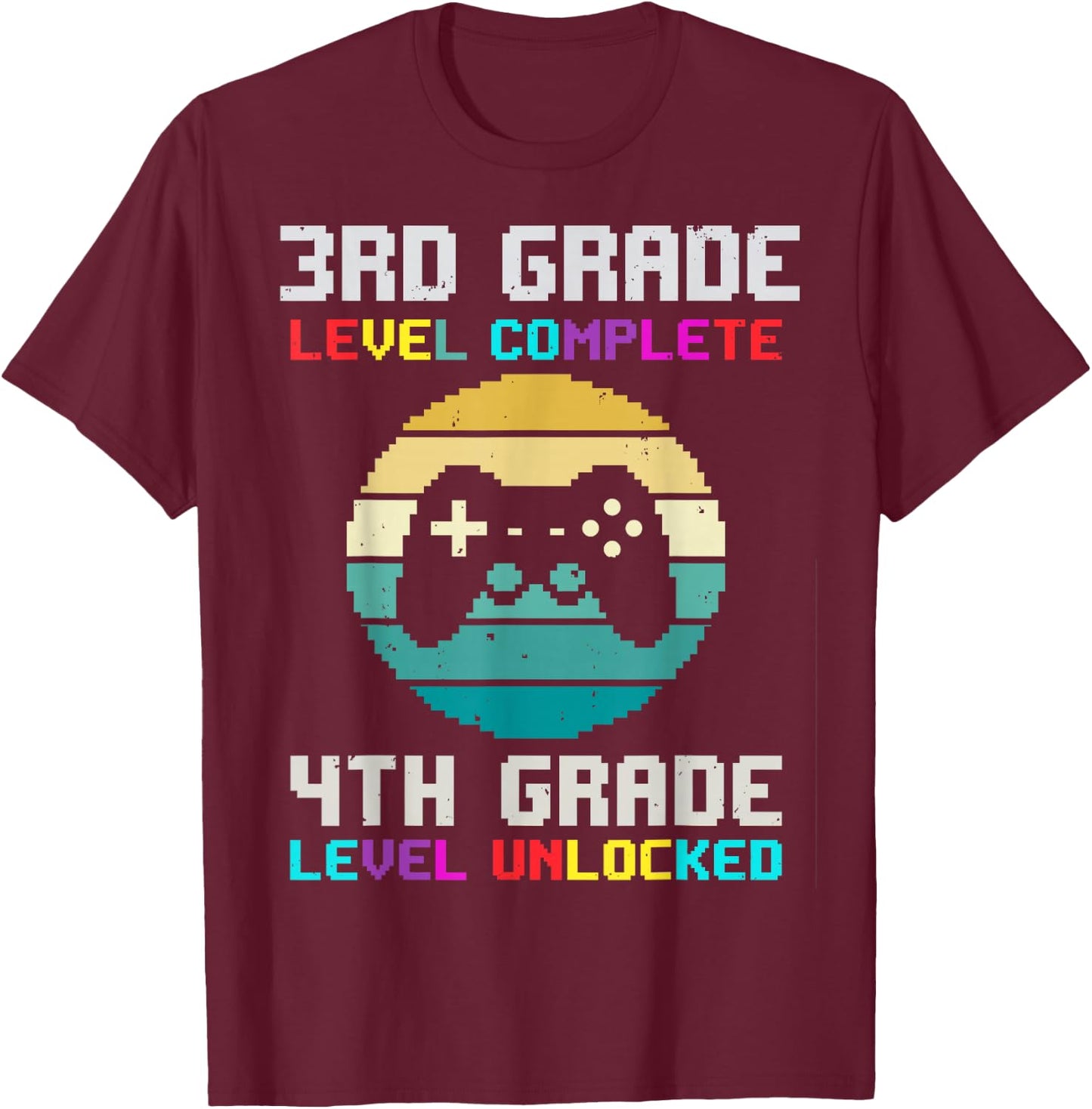 3rd Grade Level Complete 4th Unlocked Back School Video Game T-Shirt - T-Shirt | Maroon