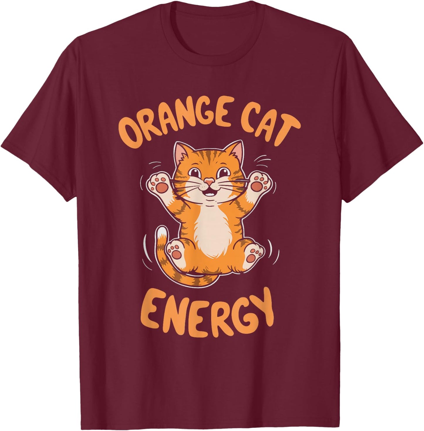 Orange Cat Energy Men Women Kids T-Shirt - T-Shirt | Maroon