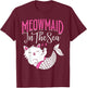 Mercat Meowmaid in the Sea Mermaid Cat T-Shirt - T-Shirt | Maroon