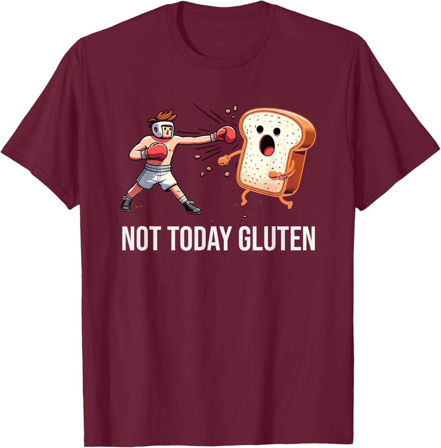 Gluten Free Funny Not Today Gluten Celiac Disease Vegan Diet T-Shirt - T-Shirt | Maroon