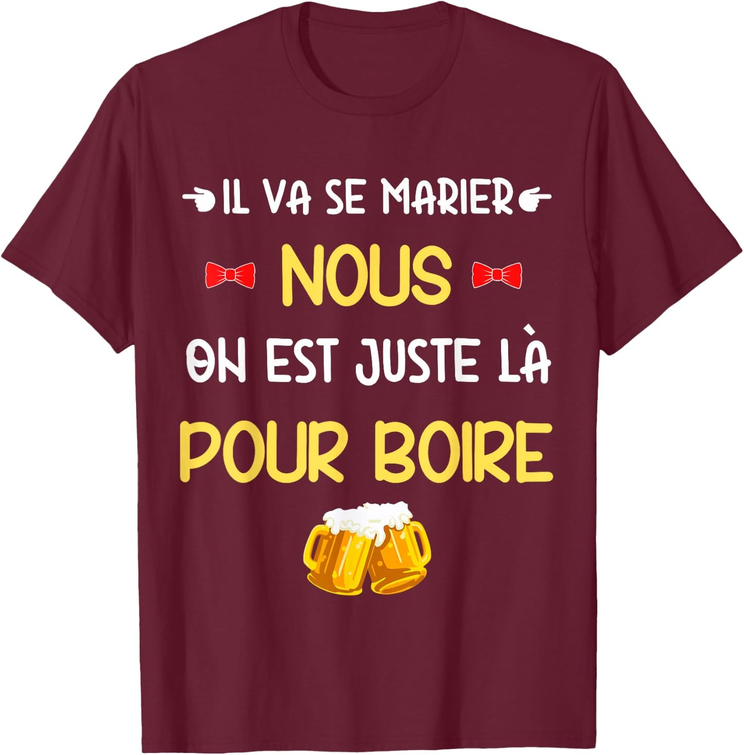 EVG humour – He gets married, we drink! T-Shirt - T-Shirt | Maroon