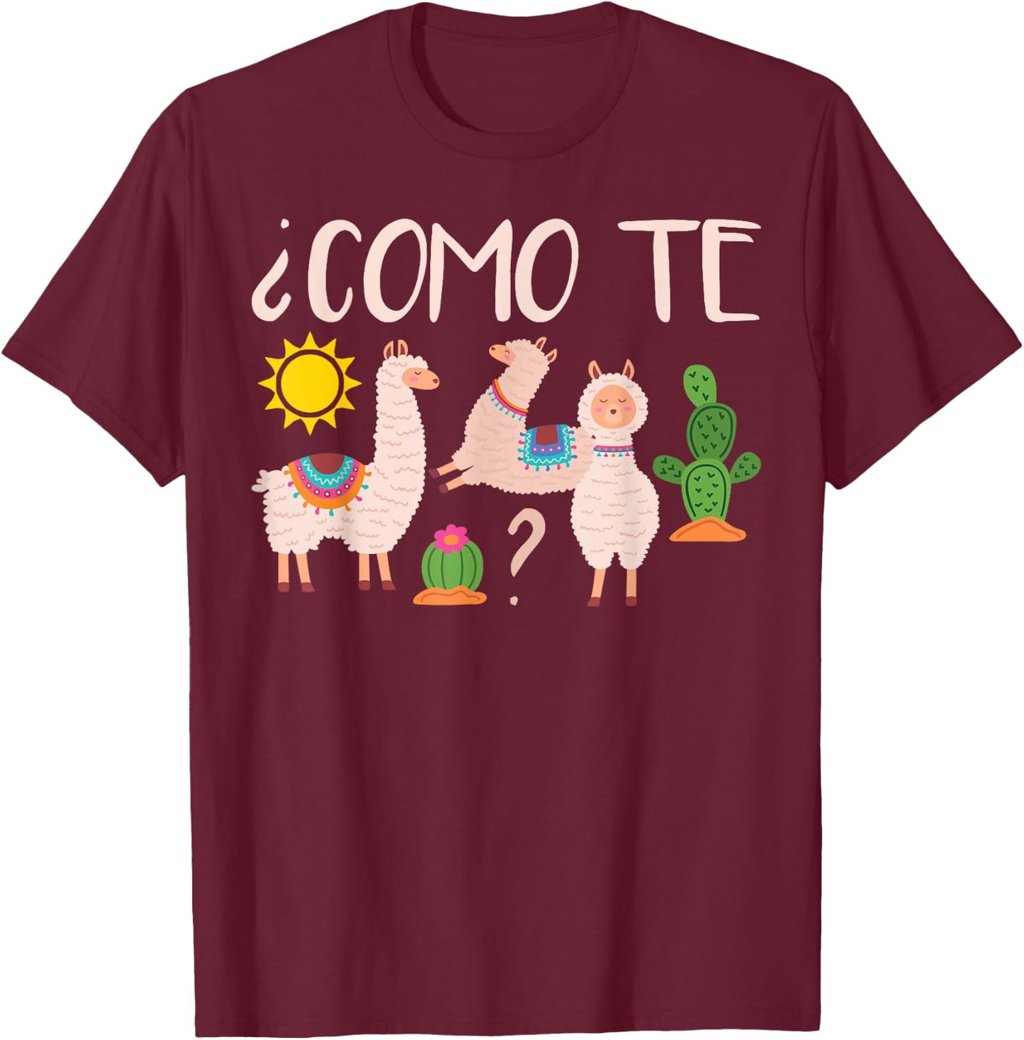 Como Te Llamas Spanish Woman Teachers Novelty T-Shirt - T-Shirt | Maroon