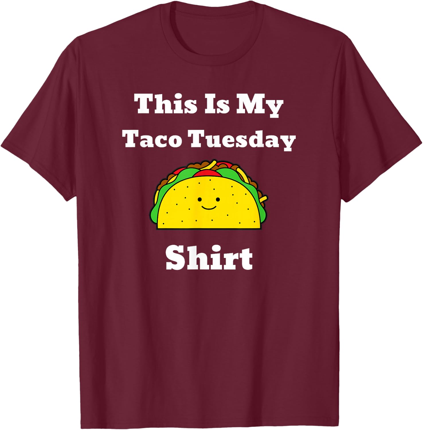 This Is My Taco Tuesday Shirt T-Shirt - T-Shirt | Maroon