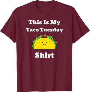 This Is My Taco Tuesday Shirt T-Shirt - T-Shirt | Maroon