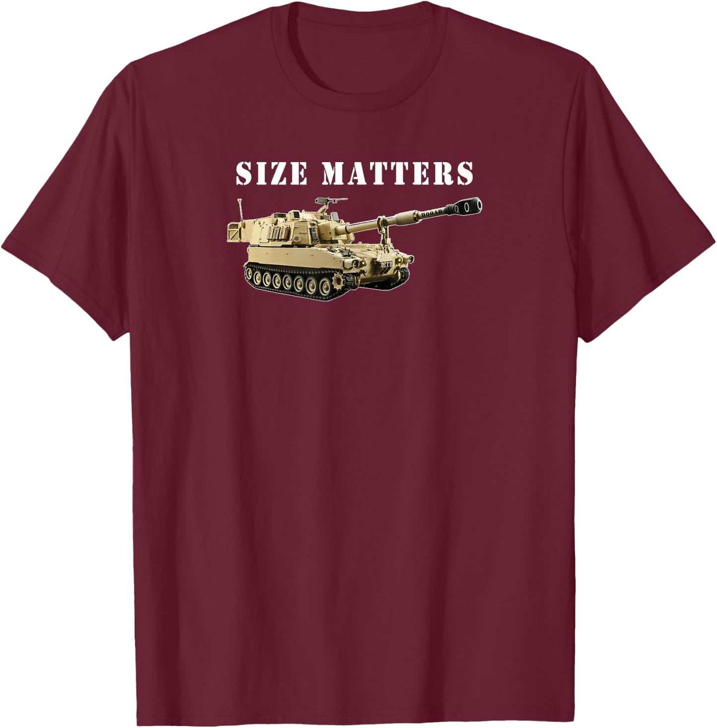 Field Artillery Size Matters M109 Paladin Howitzer Veteran T-Shirt - T-Shirt | Maroon