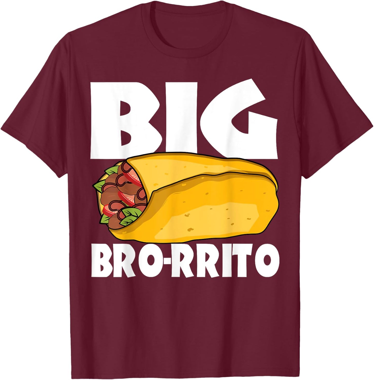 Big Burrito Mexican Food Cinco de Mayo T-Shirt - T-Shirt | Maroon