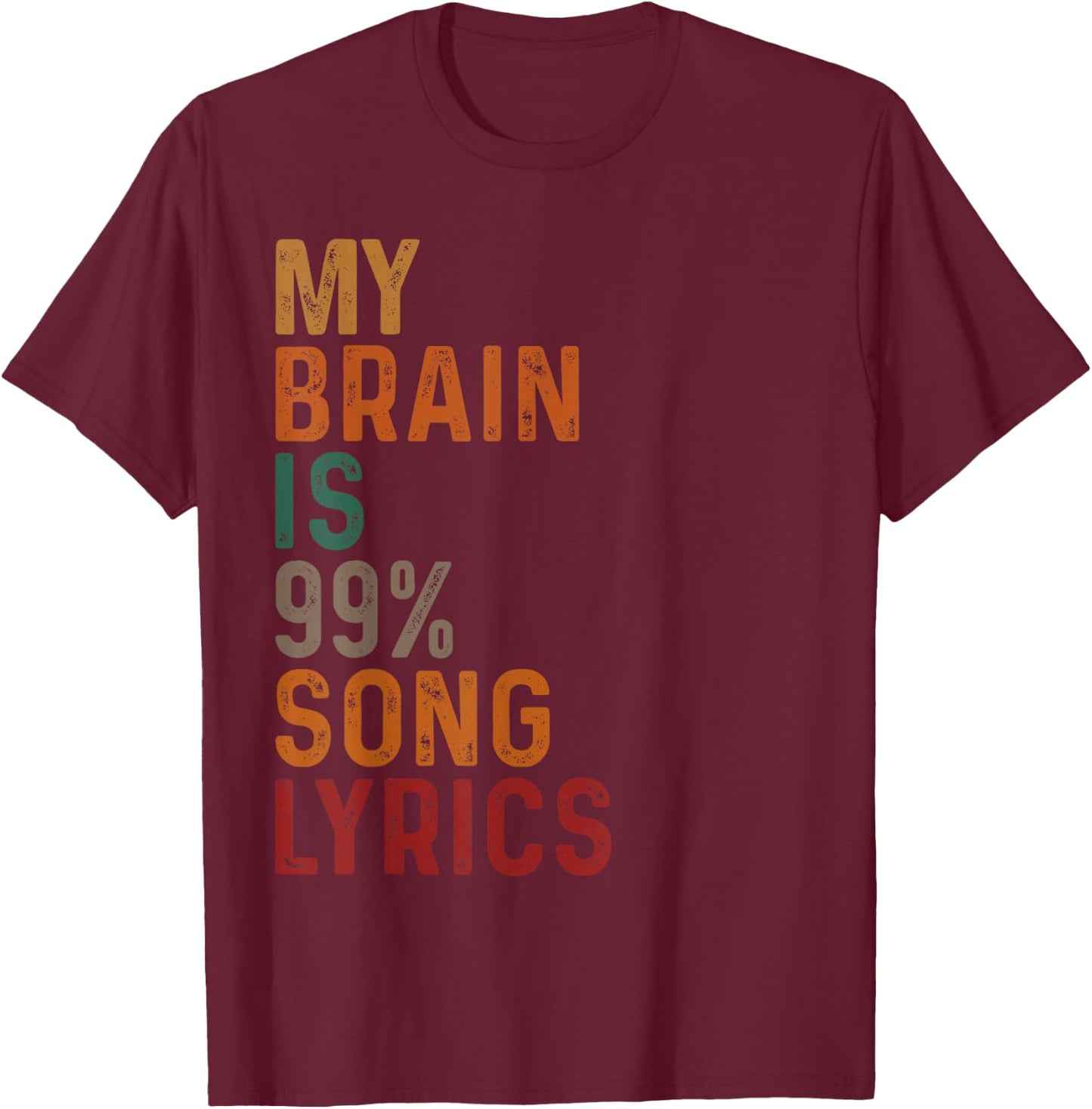 Vintage My Brain Is 99% Song Lyrics Funny Singer Music Lover T-Shirt - T-Shirt | Maroon