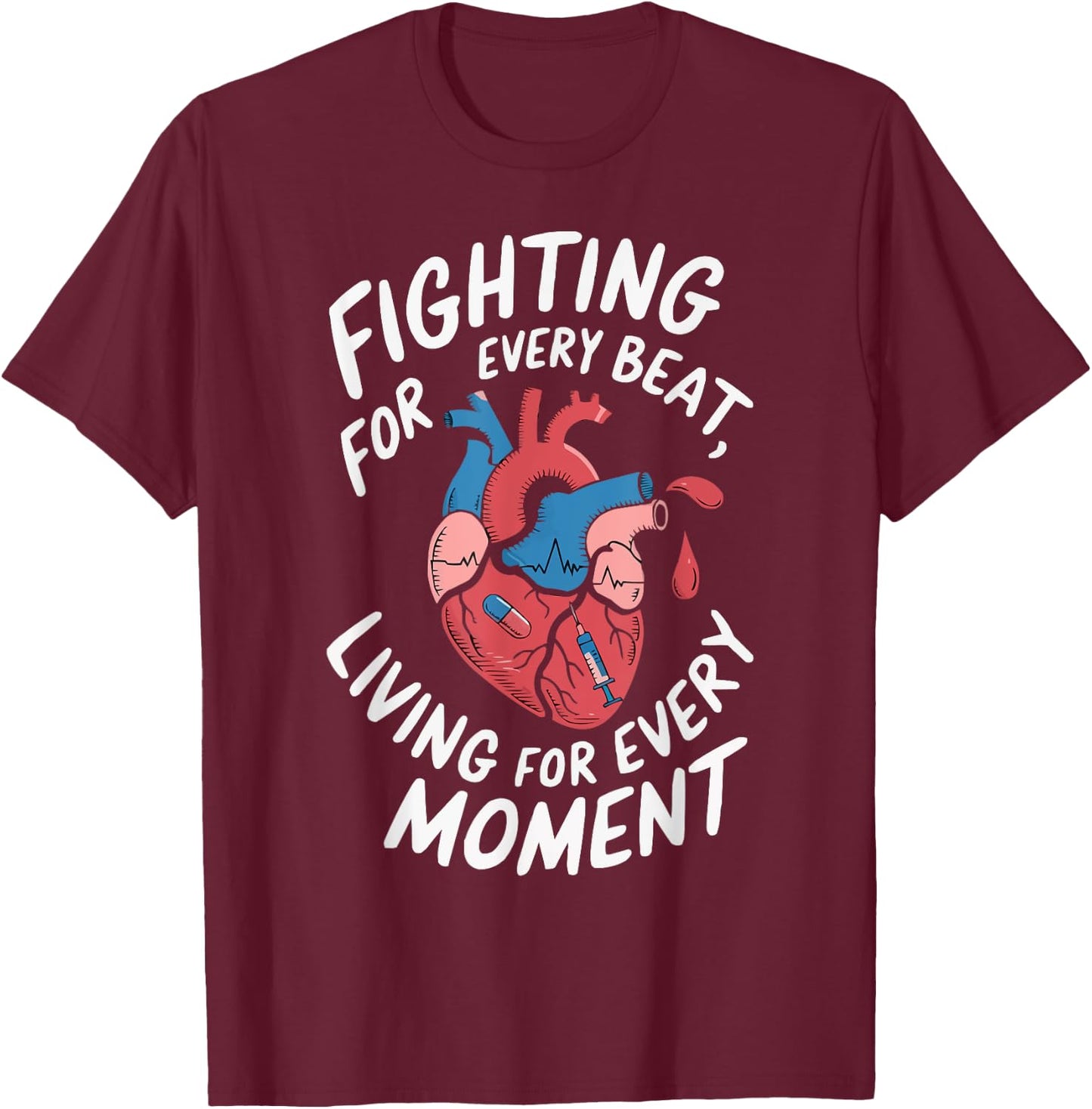 Congestive Heart Failure Chronic Disease CHF Awareness T-Shirt - T-Shirt | Maroon