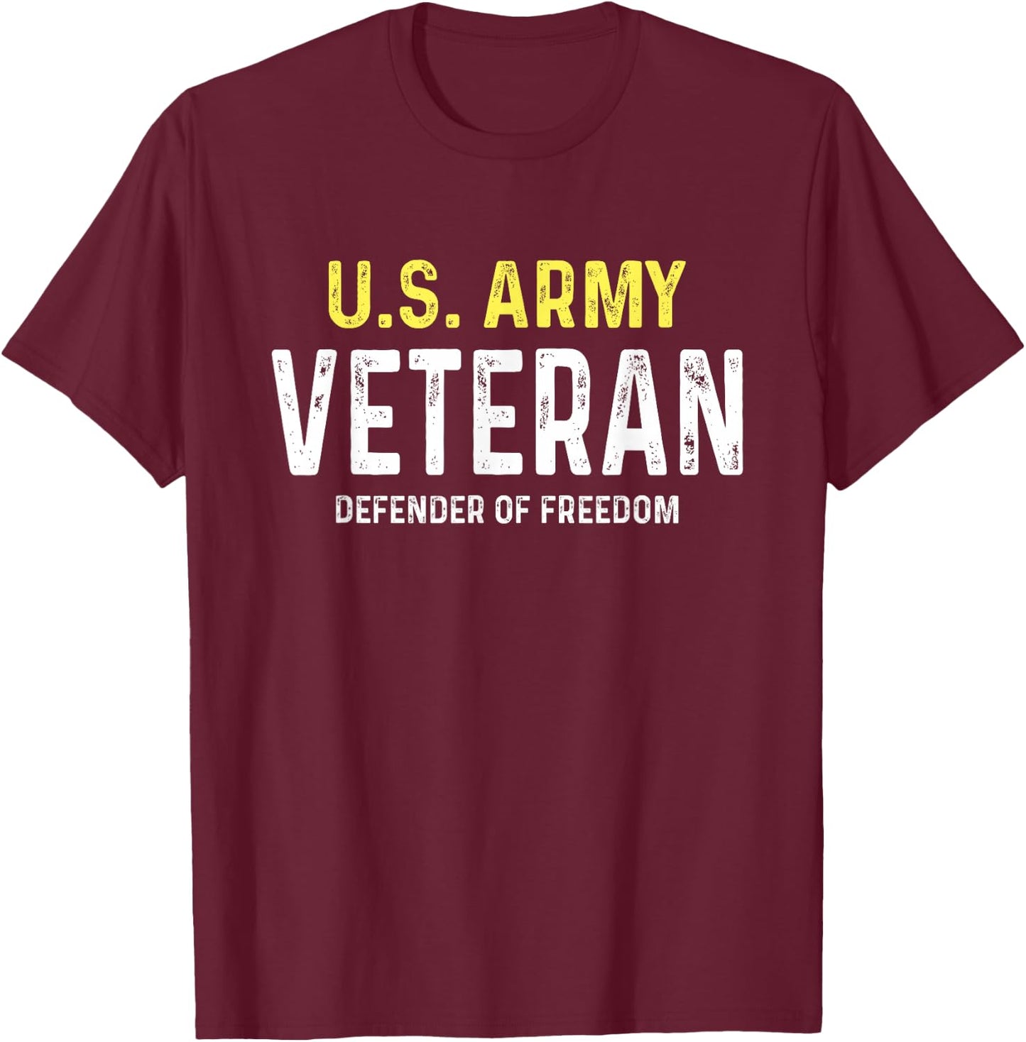 US Army Veteran Defender Of Freedom T-Shirt - T-Shirt | Maroon