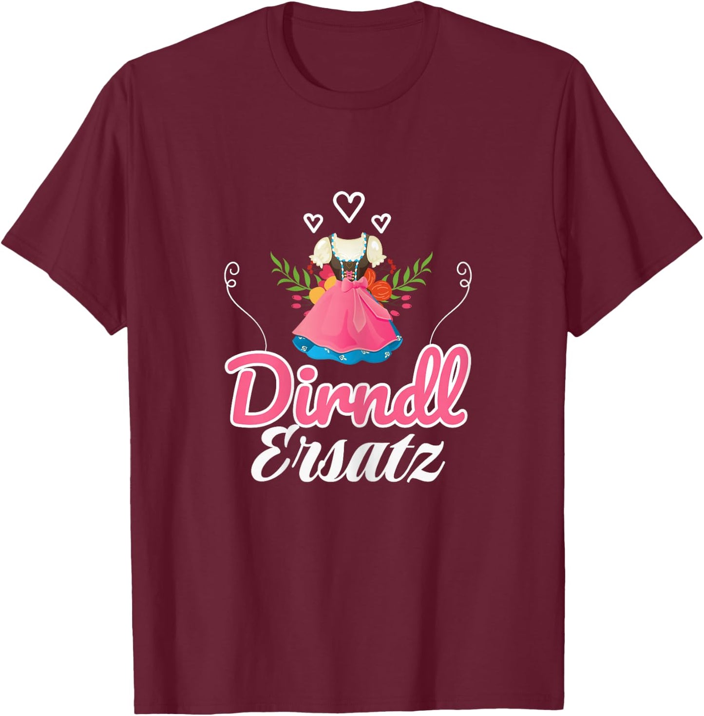 Lustiges Damen Ersatz Dirndl T-Shirt - T-Shirt | Maroon