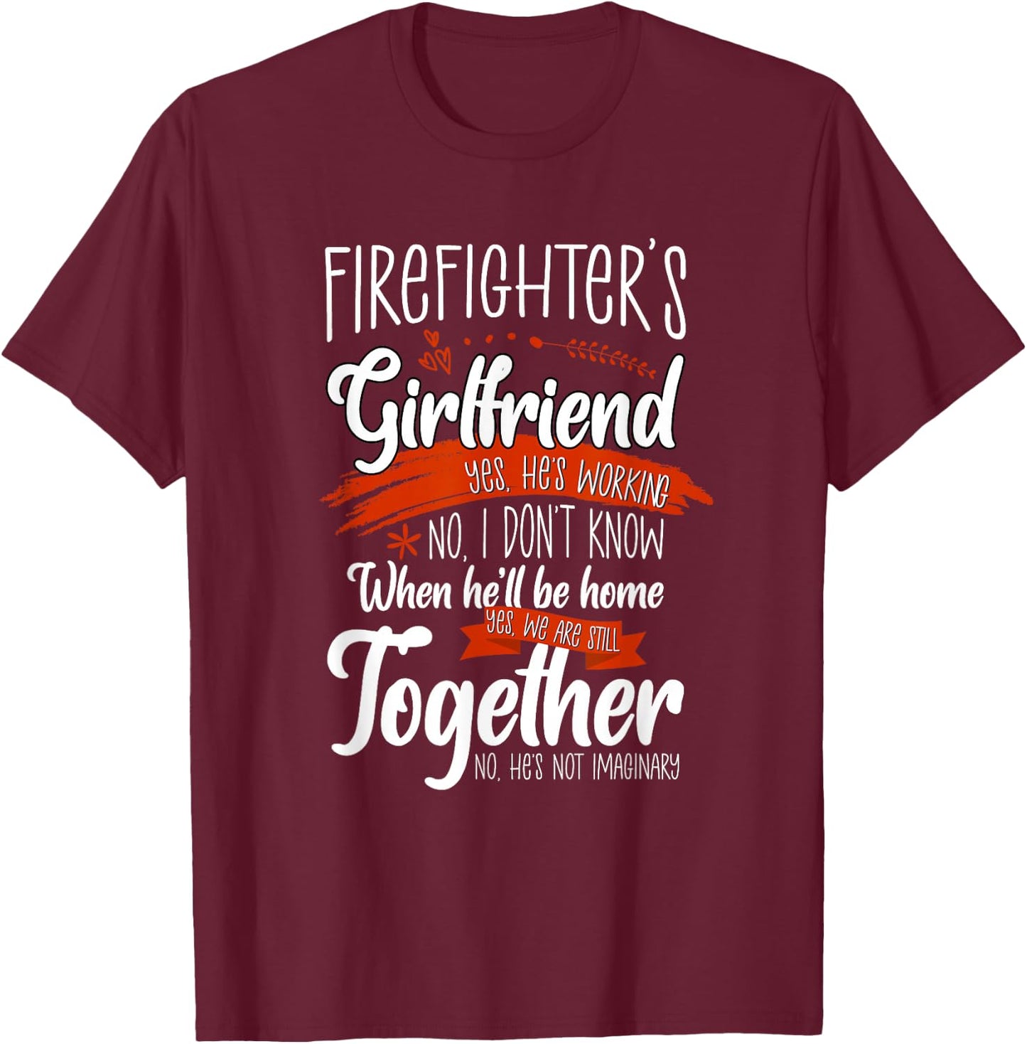 Funny Firefighter's Girlfriend Fireman -Adults Black 3X-Large Classic Fit Short Sleeve T-Shirt - T-Shirt | Maroon