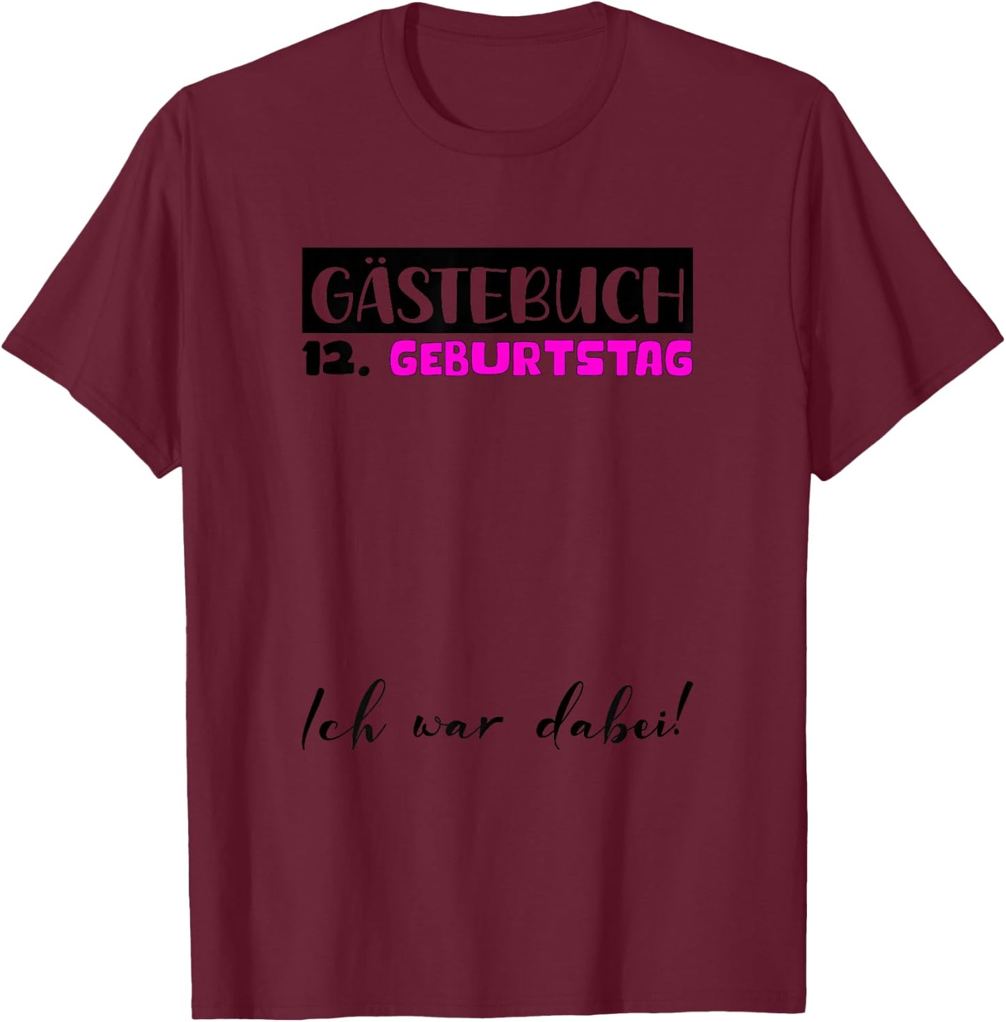 12th Birthday Decoration Girl Guest Book 12th Birthday Girl , White T-Shirt - T-Shirt | Maroon