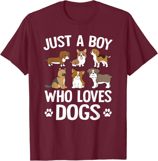 Just A Boy Who Loves Dogs Boys Toddler Puppy Dog Lover T-Shirt - T-Shirt | Maroon