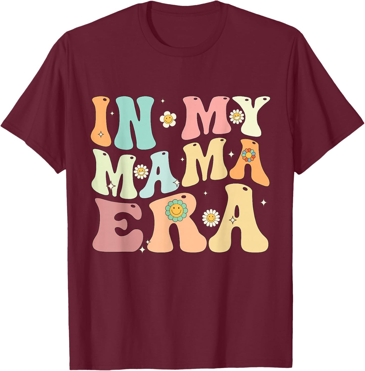 In My Mama Era Groovy Retro Mom Mother's Day T-Shirt - T-Shirt | Maroon