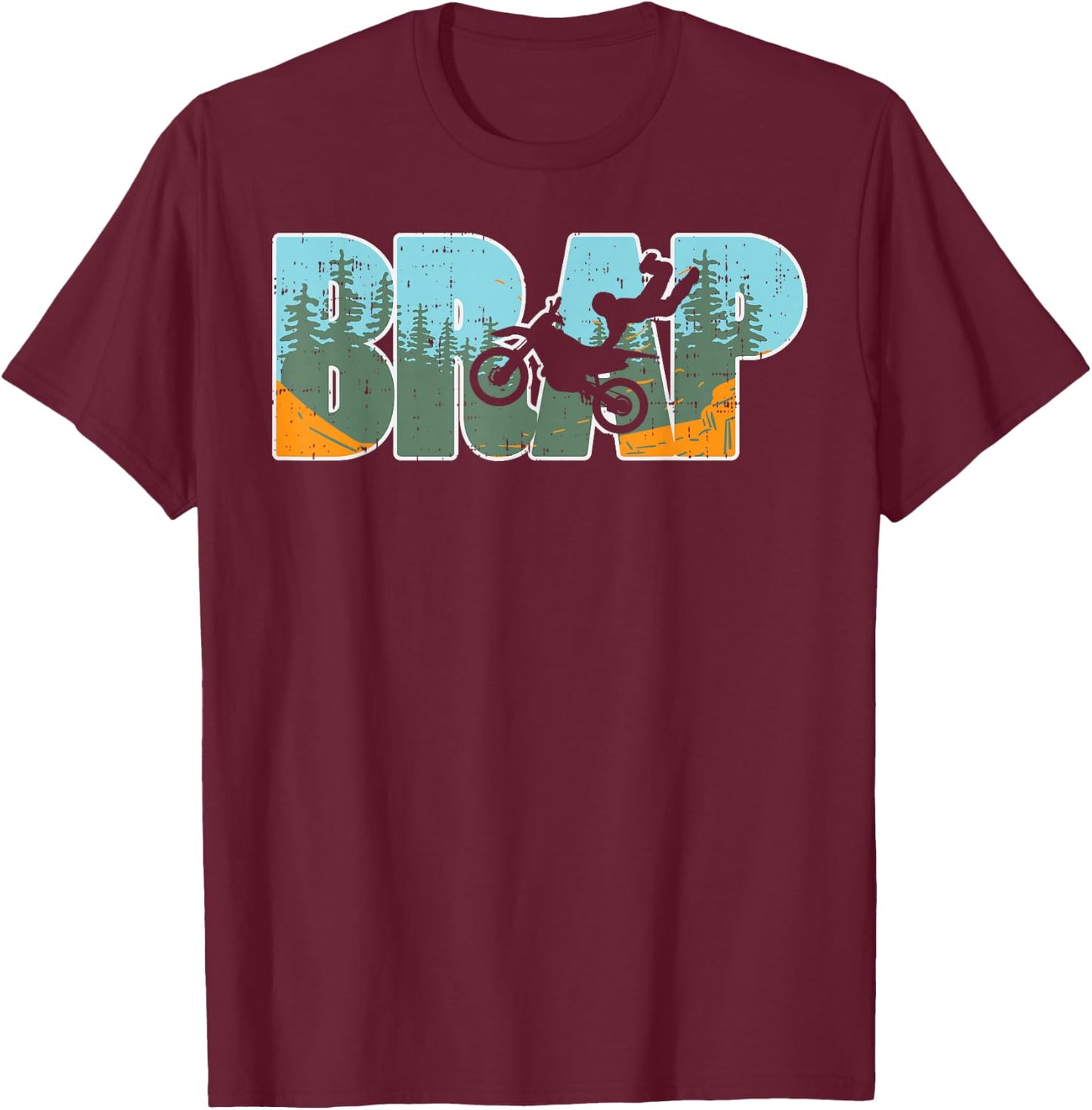 Brap Dirt Bike Motocross Motorcycle Dirt Track Racing Gift T-Shirt - T-Shirt | Maroon