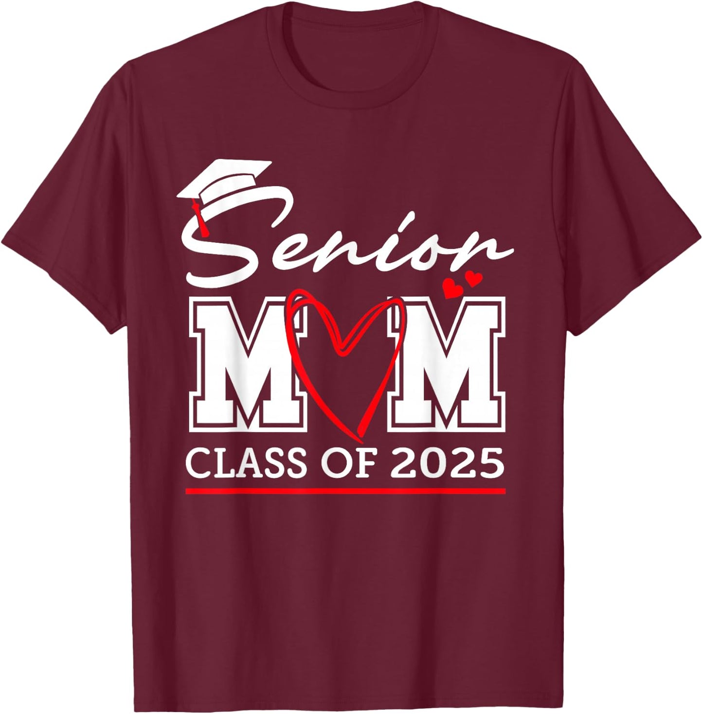 Senior Mom Class of 2025 proud mom of a 2025 senior T-Shirt - T-Shirt | Maroon