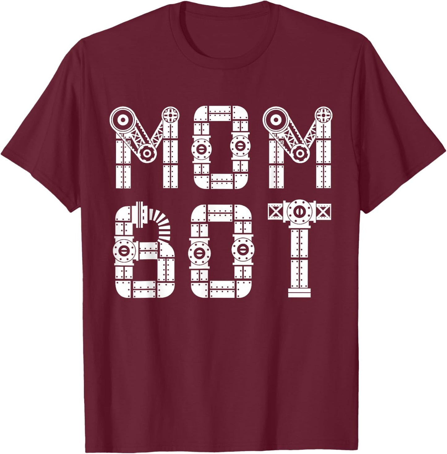 Matching Family Robot | Mother | Mom Bot T-Shirt - T-Shirt | Maroon