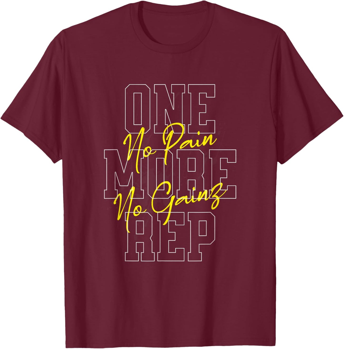 "One More Rep No Pain No Gainz Gym Fitness Top" , Black, S T-Shirt - T-Shirt | Maroon