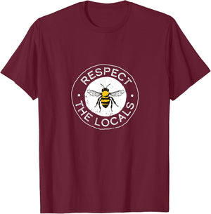 Respect The Locals Design - Funny Bee Apparell T-Shirt - T-Shirt | Maroon