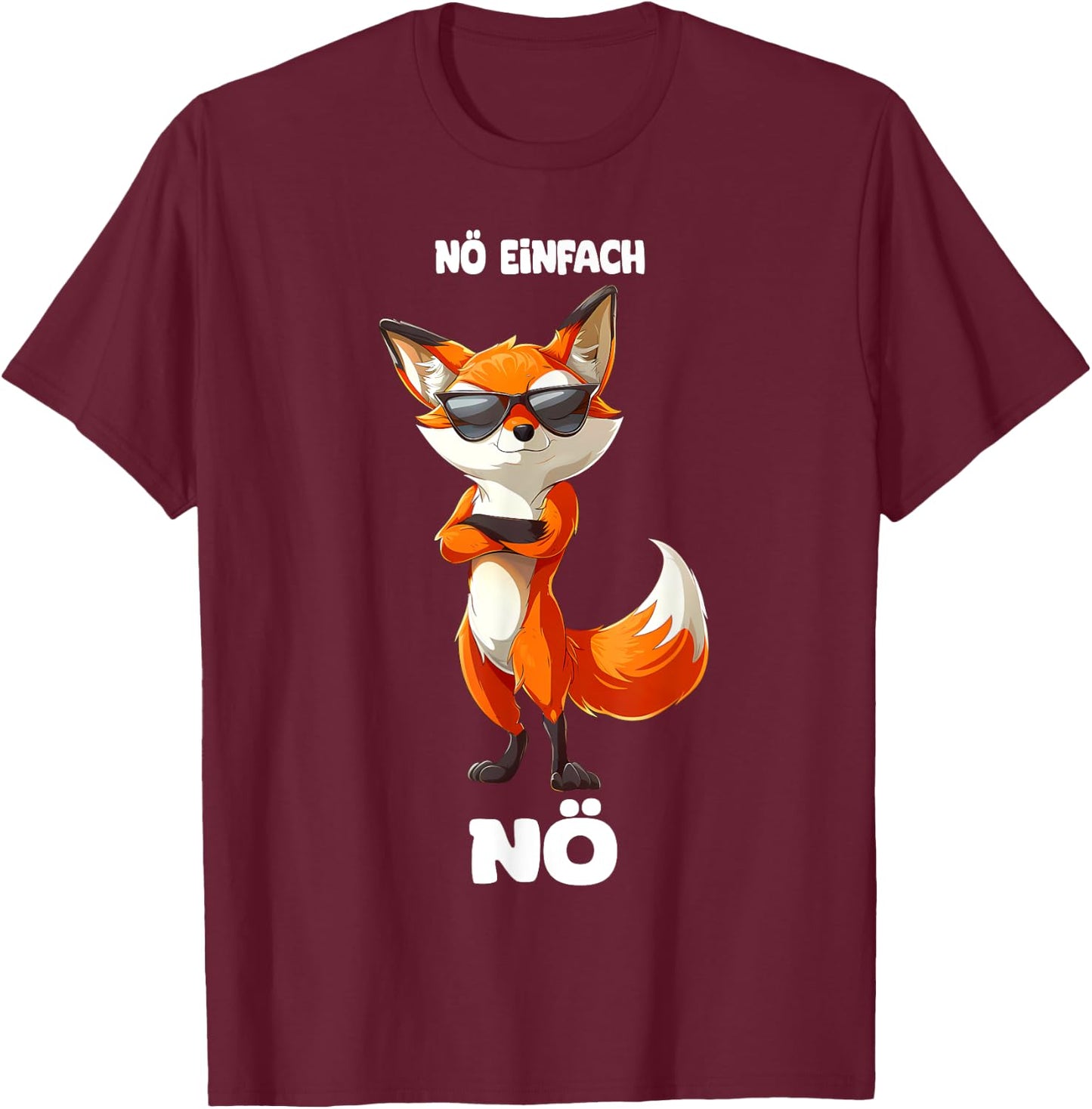 Fuchs Montage Faulheit Design Nö Einfach Nö Fuchs T-Shirt - T-Shirt | Maroon