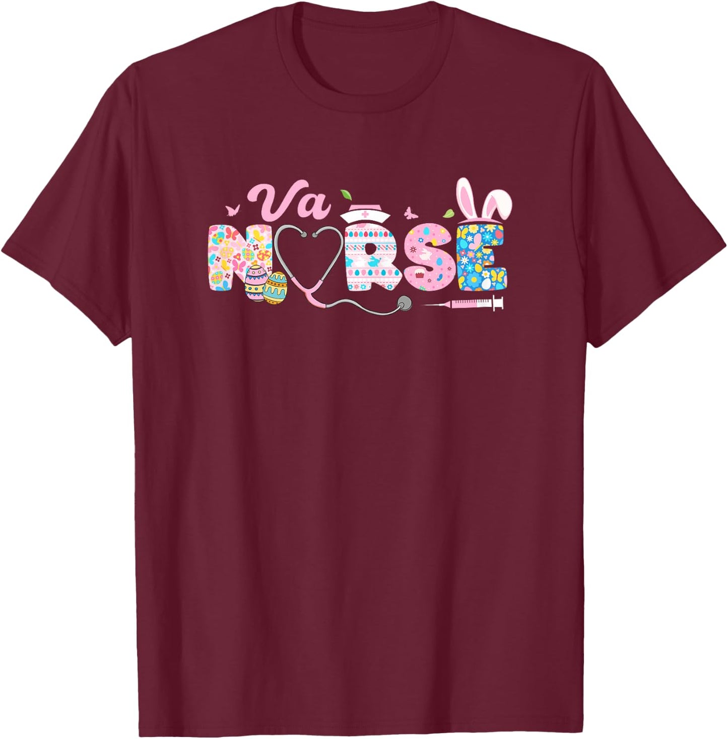 VA Nurse Easter Bunny Easter Egg Stethoscope Nurse Easter T-Shirt - T-Shirt | Maroon