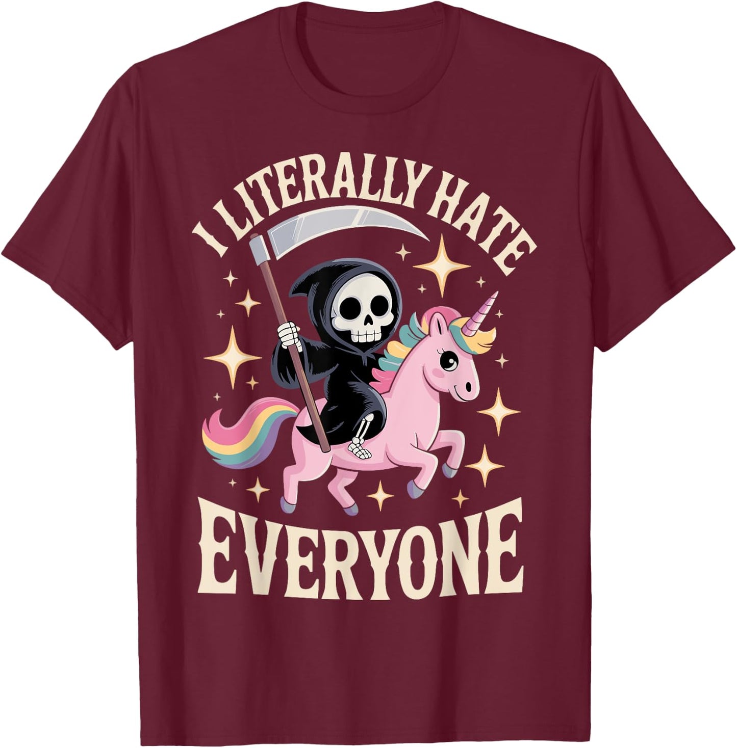 I Literally Hate Everyone T-Shirt - T-Shirt | Maroon