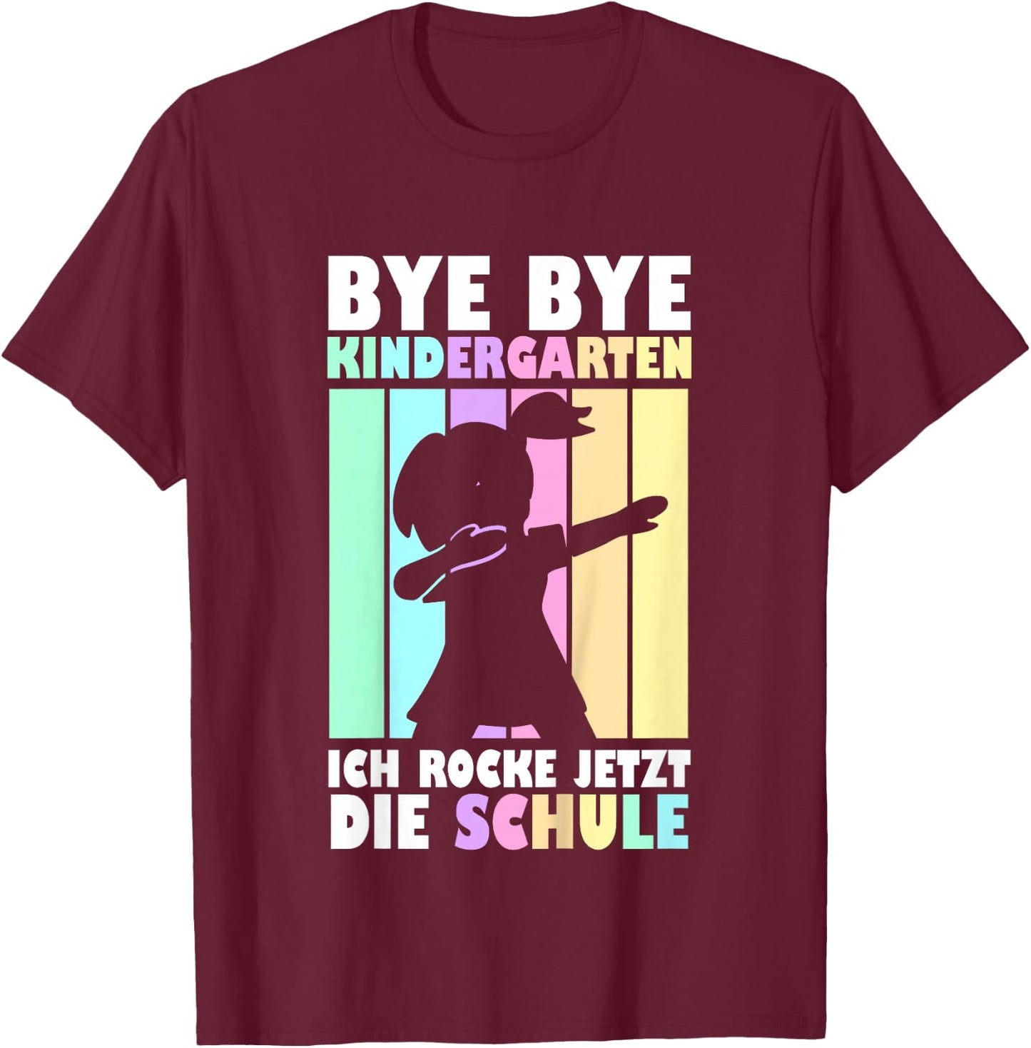 Kinder Bye Bye Kindergarten Ich Rocke Die Schule Einschulung 2026 T-Shirt - T-Shirt | Maroon