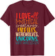 I Love All Mythical Creatures Vampires, Werewolves, Unicorns T-Shirt - T-Shirt | Maroon