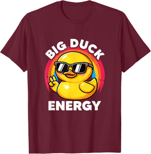 Big Duck Energy Duckie I Love Ducks Lovers Funny Rubber Duck T-Shirt - T-Shirt | Maroon