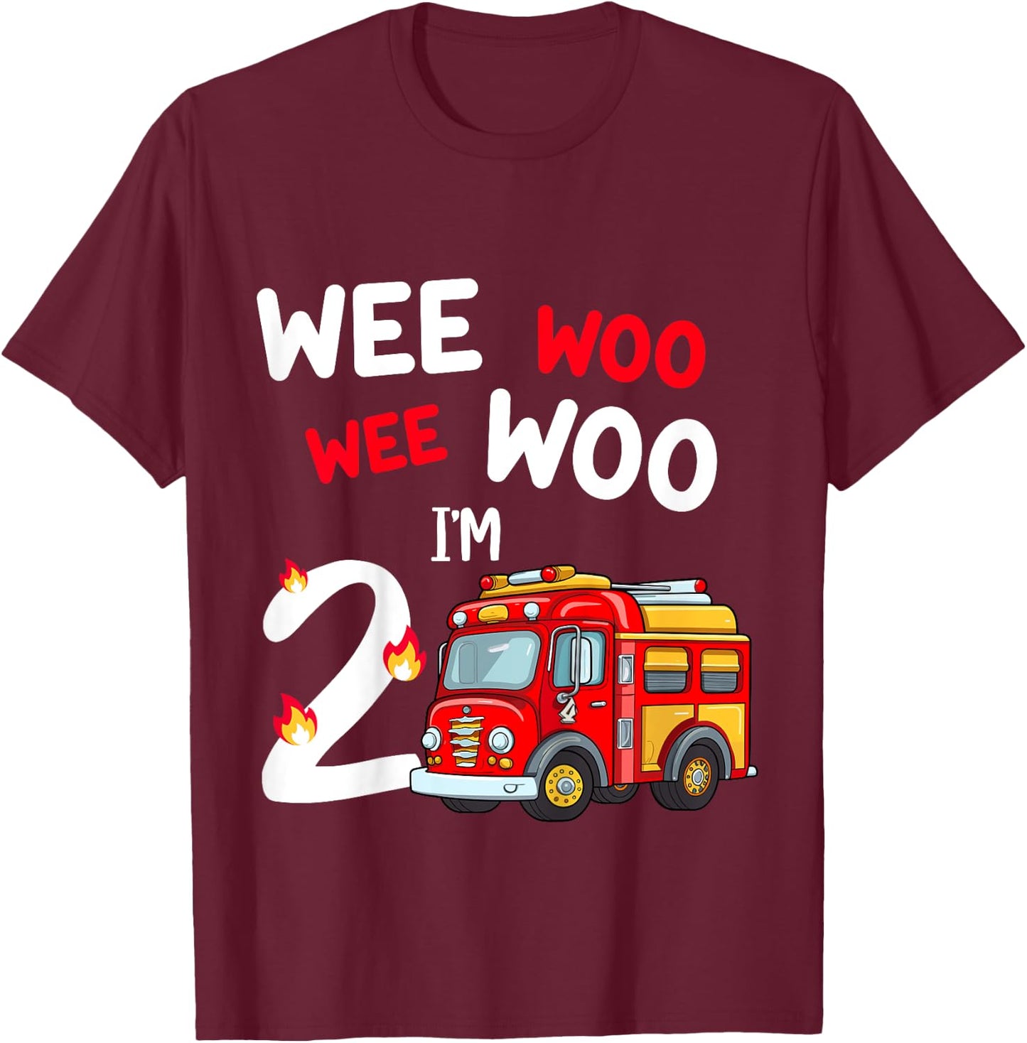 Kids Wee Woo I'm 2 Years Old Red Fire Truck Boys 2nd Birthday T-Shirt - T-Shirt | Maroon