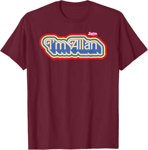 Barbie The Movie - I'm Allan T-Shirt - T-Shirt | Maroon