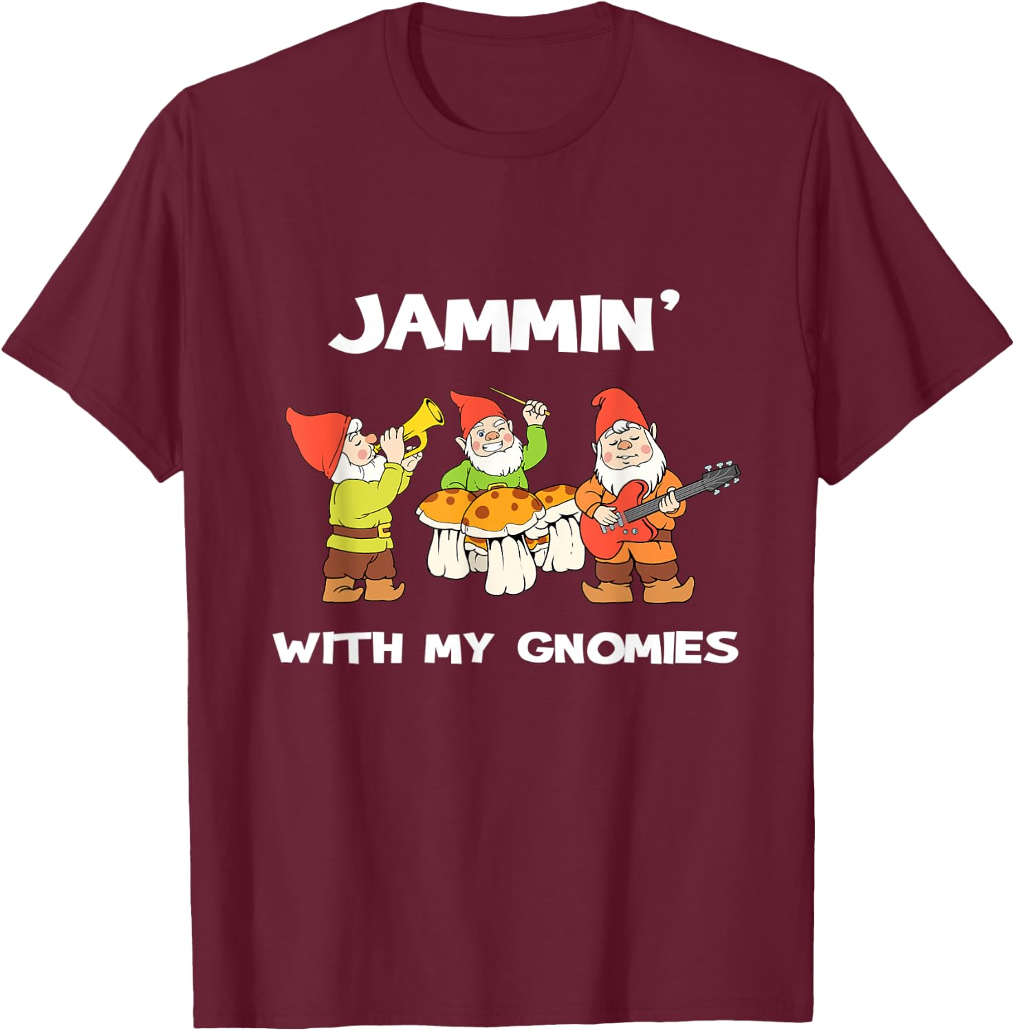 Yard Gnome Gift Jammin With My Gnomies Garden Gnome Gift T-Shirt - T-Shirt | Maroon