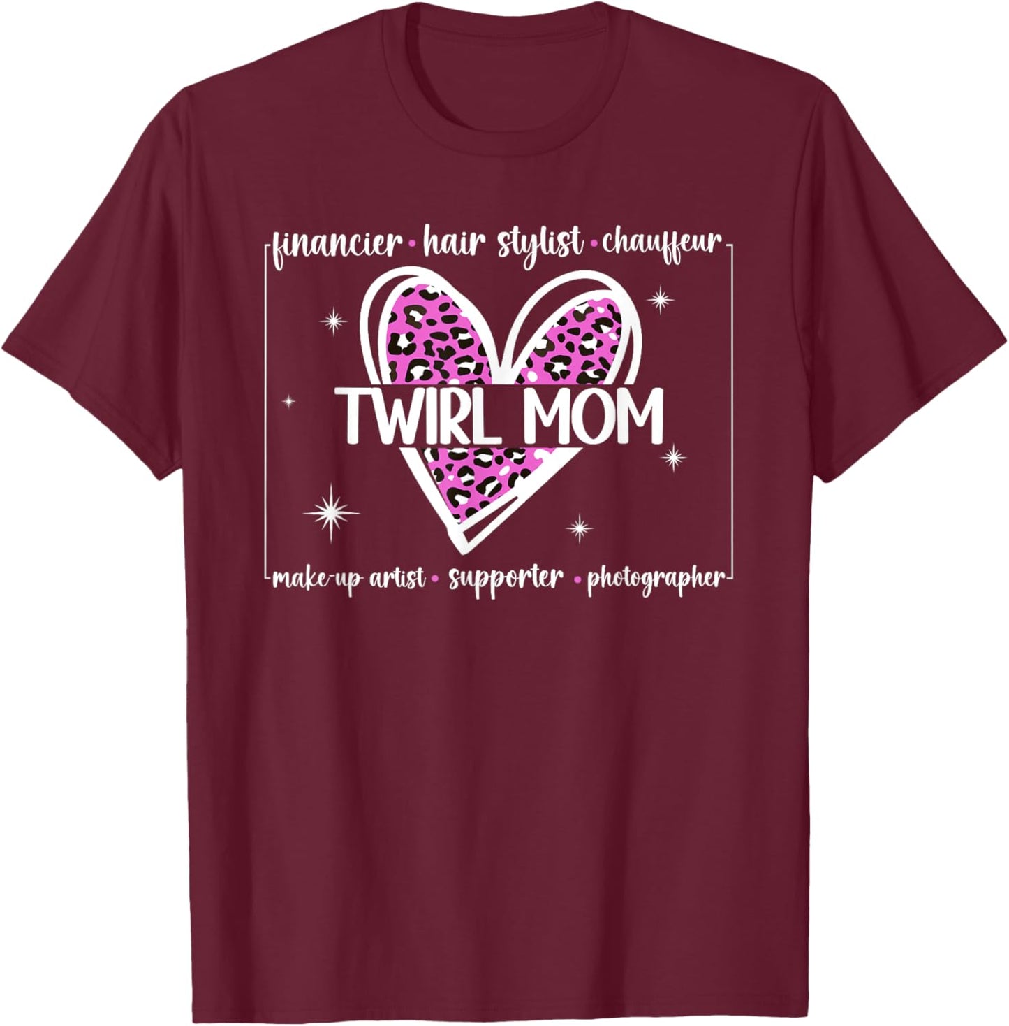 Twirl Mom Heart Baton Twirling Mom Baton Twirl Mama T-Shirt - T-Shirt | Maroon