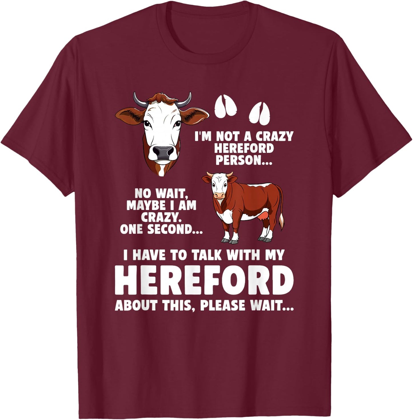 Hereford Cow Lover Funny Hereford Cattle Hereford Cows T-Shirt - T-Shirt | Maroon