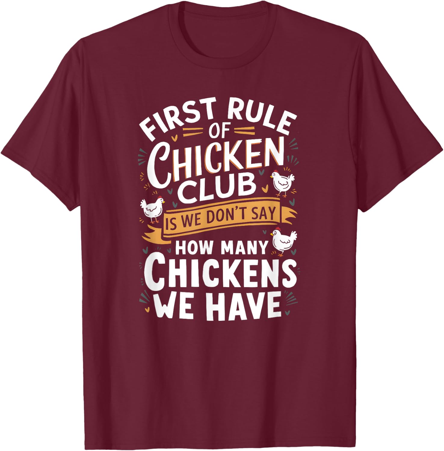 Chicken Farmers Funny Chicken Club Rules and Secrets T-Shirt - T-Shirt | Maroon