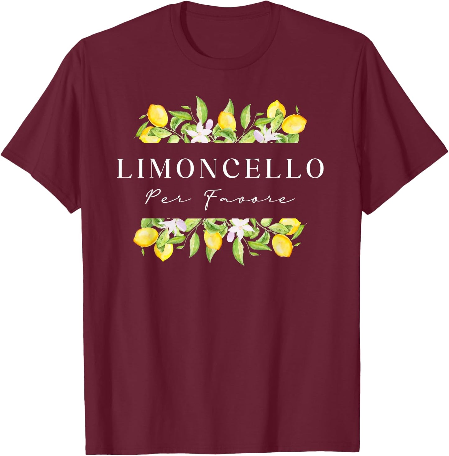 Limoncello Per Favore, Amalfi Coast Italy, Fun Italy Italian , Black, S T-Shirt - T-Shirt | Maroon
