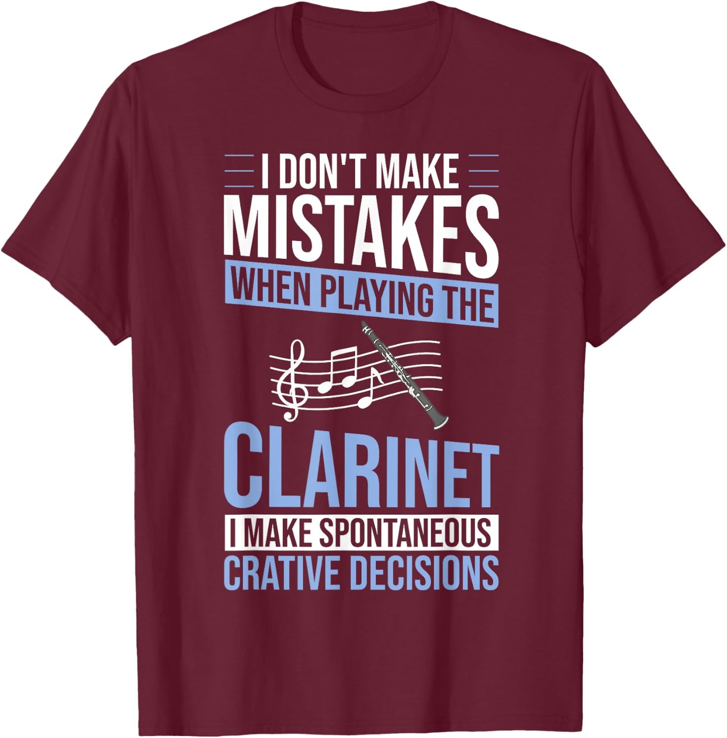 Clarinet Instrument Music Funny Playing Beginner T-Shirt - T-Shirt | Maroon