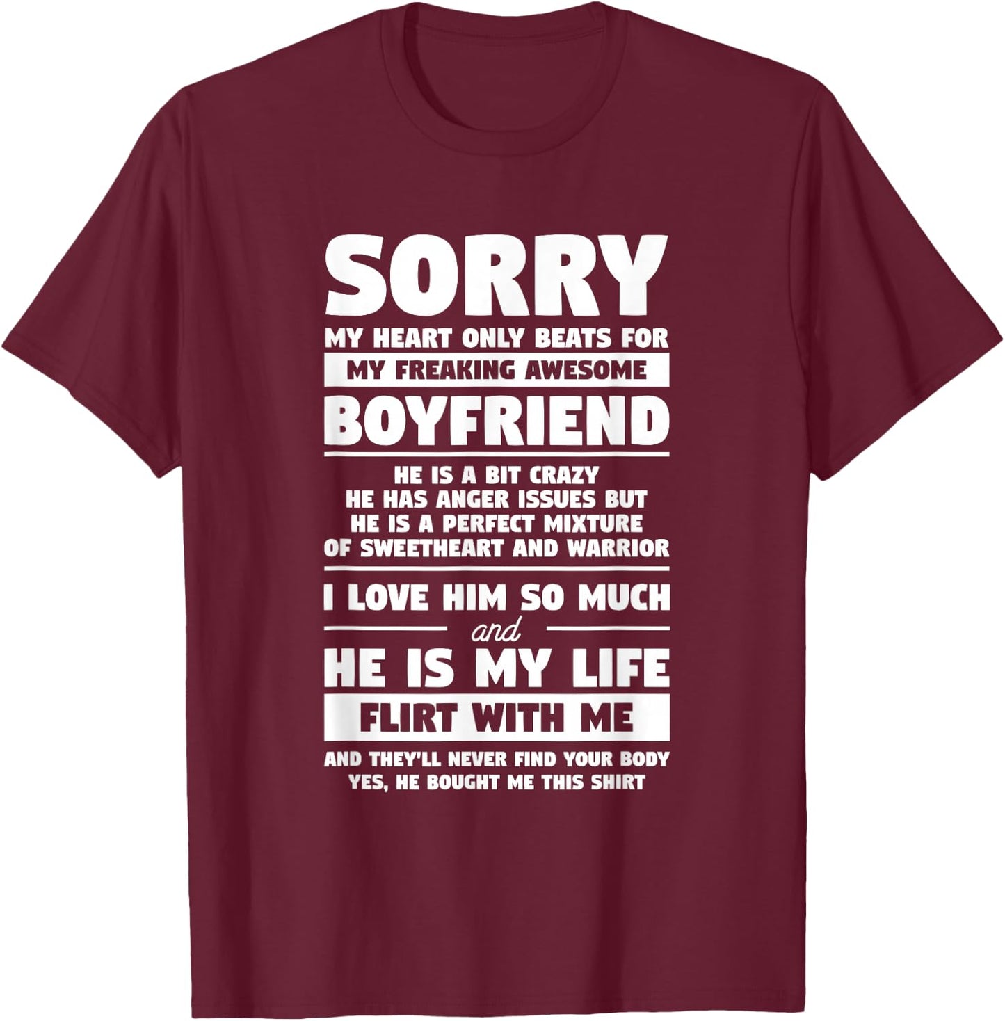 Sorry My Heart Only Beats for My Freaking Awesome Boyfriend T-Shirt - T-Shirt | Maroon